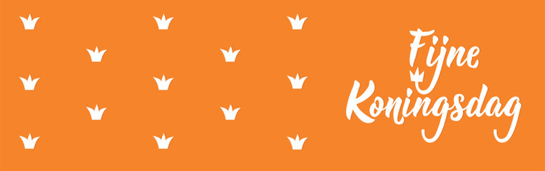 Dutch text: Happy King's Day. Lettering. vector. Holidays banner. Fijne Koningsdag.