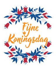 Obraz premium Happy King's Day card. Dutch text: Happy King's Day. Lettering. vector. element for flyers, banner and posters. Fijne Koningsdag.