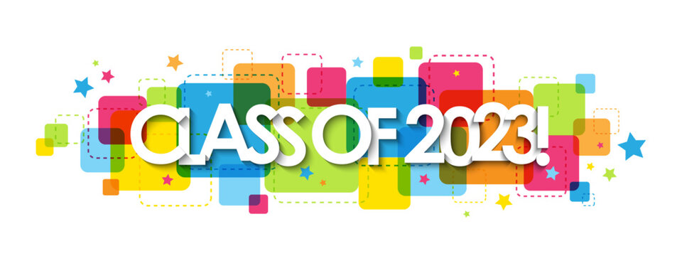CLASS OF 2023! white vector typography banner on colorful squares