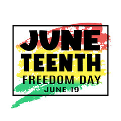 Juneteenth, freedom day, june 19. Vector typography text on white background for posters, banners, cards, flyers