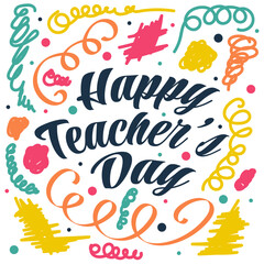 Happy Teachers Day Lettering with Colorful Childish Freehand Scribble Style. Teachers Day Typography, Can be used for Card, Poster, and Print