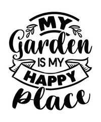 Obraz premium Garden Svg Bundle, Garden Svg, Garden Svg Files, Garden Bundle Svg, Garden Quotes, Gardening Svg Bundle, Gardening Svg, Gardening Quotes, Gardening T-shirt Designs, Garden Cuttables, Svg, Cricut