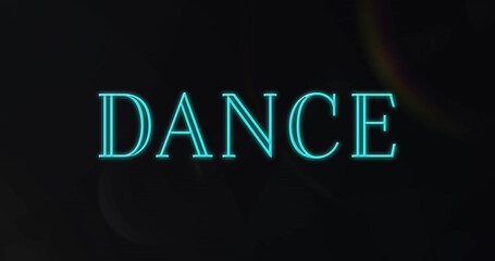 Composition of neon dance text on black background