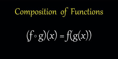 Composition of two functions in mathematics. Scientific vector illustration isolated on black background.