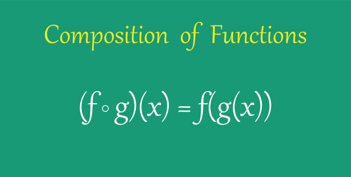 Composition of two functions in mathematics. Scientific vector illustration isolated on chalkboard.
