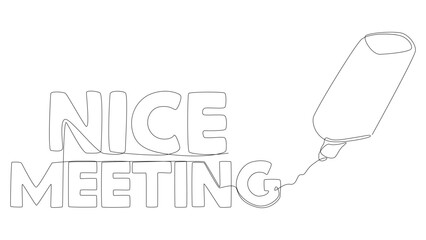 One continuous line of Nice Meeting word written by with felt tip pen. Thin Line Illustration vector concept. Contour Drawing Creative ideas.