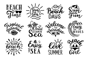 Beach time, I need vitamin sea, Love summer, Sun and fun, Tropical paradise hand-drawn lettering quotes. Handwritten decorative phrases. EPS 10 isolated vector illustration for prints, cutting designs