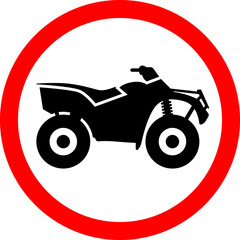 Road sign. quad bike in the red circle. © Volodymyr
