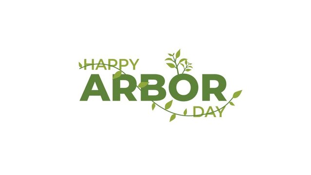 Happy Arbor Day Animation. Transparent background, easy to put into any video. This Animated Suitable for celebrations in Arbor Day celebration.