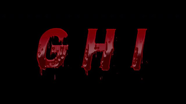 Blood Letters G, H, I Animation Text, Alpha Channel