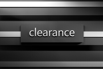 CLEARANCE text word metallic. CLEARANCE one word concept banner. 3D render