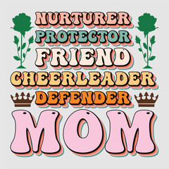 NURTURER PROTECTOR FRIEND CHEERLEADER DEFENDER MOM SVG SUBLIMATION VECTOR GRAPHIC T-SHIRT DESIGN SUBLIMATION