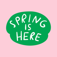 Spring is here. Hand drawn illustration on pink background.