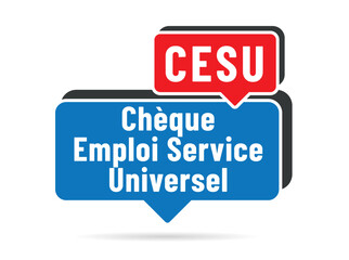 CESU - C.E.S.U. - Chèque emploi service universel