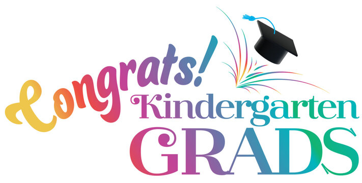 Kindergarten Graduation Colorful Text for Banners Signs, and Programs with Bright Firework and Graduation Cap on a White Background
