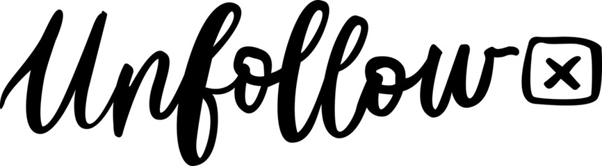 Unfollow hand lettering social media text clipart
