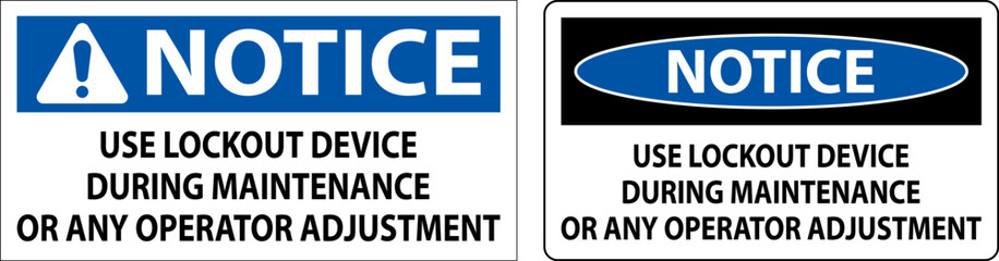 Caution Use Lockout Device During Maintenance Or Any Operator Adjustment Sign