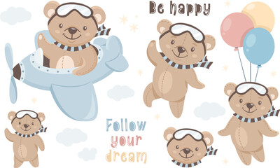 Vector collection of children's illustrations. Cute teddy bear pilot flying an airplane. Soaring on balloons. Inscriptions follow the dream and be happy
