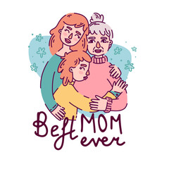 Cute illustration for happy mother s day. Cartoon Characters of daughters hugging mom and grandmother. Vector.