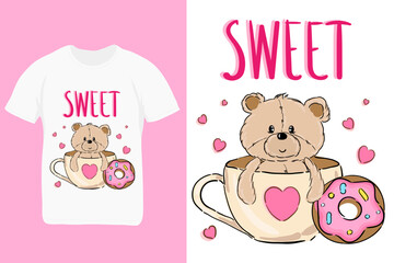 Cute baby teddy bear in cup with lettering Sweet. T-shirt design for kids with animal