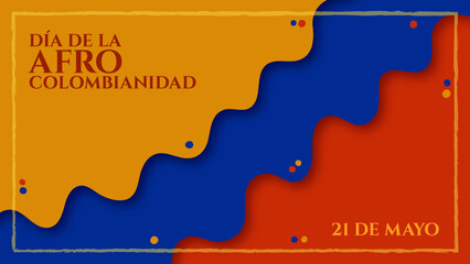 Día de la Afrocolombianidad Abstract Background vector illustration.  Afro-Colombian Day annual commemoration on May 21 in Colombia. Color theme graphic resource. Website header, social media post art
