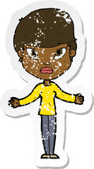 retro distressed sticker of a cartoon woman shrugging shoulders