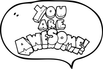 you are awesome freehand drawn speech bubble cartoon sign