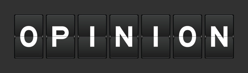 Black color analog flip board with word opinion on gray background
