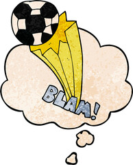 cartoon kicked soccer ball with thought bubble in grunge texture style