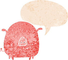 cartoon pig with speech bubble in grunge distressed retro textured style