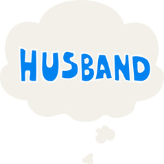 cartoon word husband with thought bubble in retro style