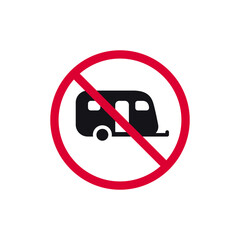 No camping cars prohibited sign, no caravan forbidden modern round sticker, vector illustration - 595980156