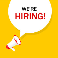 We're hiring vector banner with megaphone. Advertising Poster Design, Banner for business. Flat vector illustration.