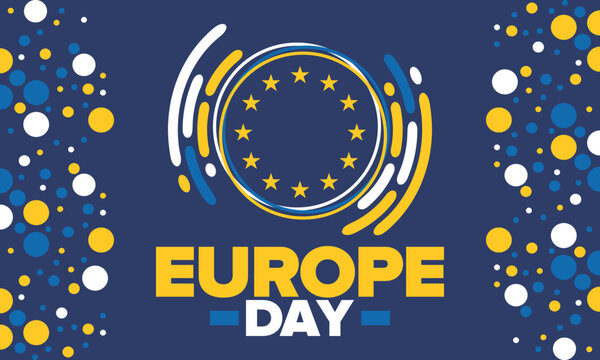 Europe Day. Annual public holiday in May. Is the name of two annual observance days - 5 May by the Council of Europe and 9 May by the European Union. Poster, card, banner and background. Vector