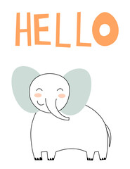 Cute elephant card tile greeting Text Hello cartoon for t-shirt, print, product, flyer, patch, fabric, textile, fashion, baby, kid, hand drawn style. vector illustration EPS