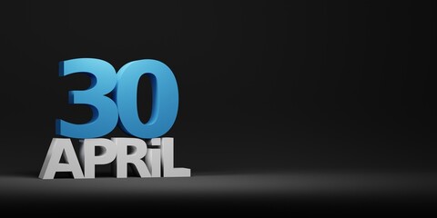 3D render of APRIL 30 blue and white typography on black background