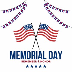 Memorial Day - Remember and Honor Poster. Usa memorial Day celebration background with USA flag