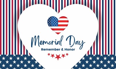 Memorial Day - Remember and Honor Poster. Usa memorial Day celebration background or American National holiday template with usa flag heart