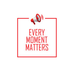 Every moment matters on white background