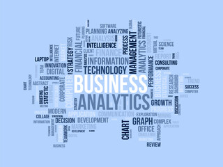 Word cloud background concept for Business analytics. Financial intelligence analytics can growth business success. vector illustration.