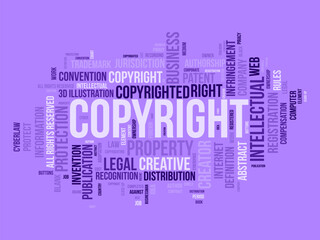 Word cloud background concept for Copyright. Intellectual property, legal trademark owner of business right. vector illustration.