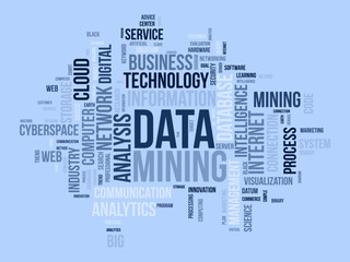 Word cloud background concept for Data mining. Internet technology database mining for web software management. vector illustration.