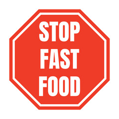 Stop fast food sign