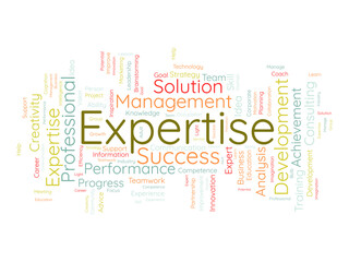 Word cloud background concept for Expertise. Business success performance, expensive skill competence of career achievement. vector illustration.