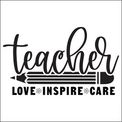 Teacher love inspire care SVG