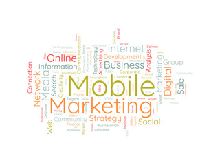 Word cloud background concept for Mobile Marketing. Media advertisement, digital social communication of business promotion. vector illustration.