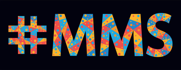 MMS Hashtag. Mosaic isolated text. Letters from pieces of triangles, polygons and bubbles. Trendy popular Hashtag #MMS for Adult resources, print, clothing, t-shirt, poster, banner, flyer. Stock vecto