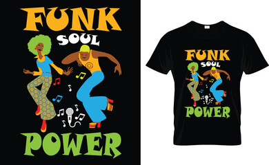 Funk soul power t-shirt design.Colorful and fashionable t-shirt design for man and women.
