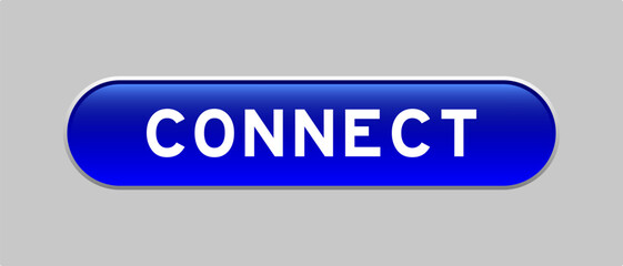 Blue color capsule shape button with word connect on gray background