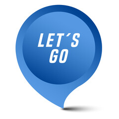 Colorful vector flat design banner lets go. This sign is well adapted for web design.